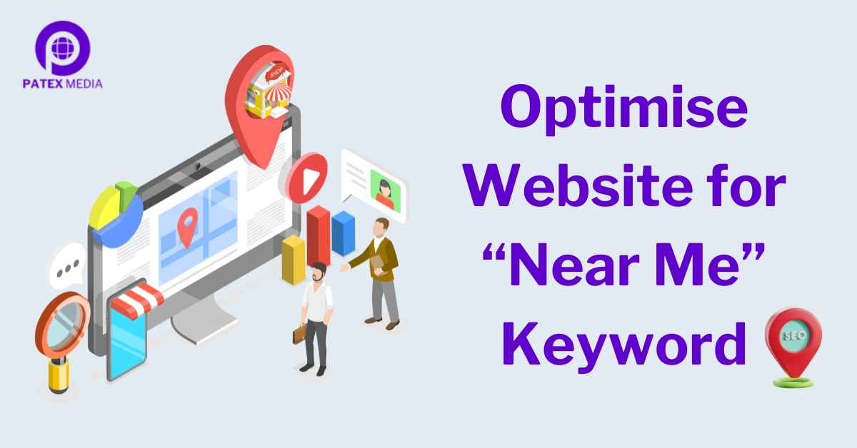 Optimise Website for “Near Me” Keyword