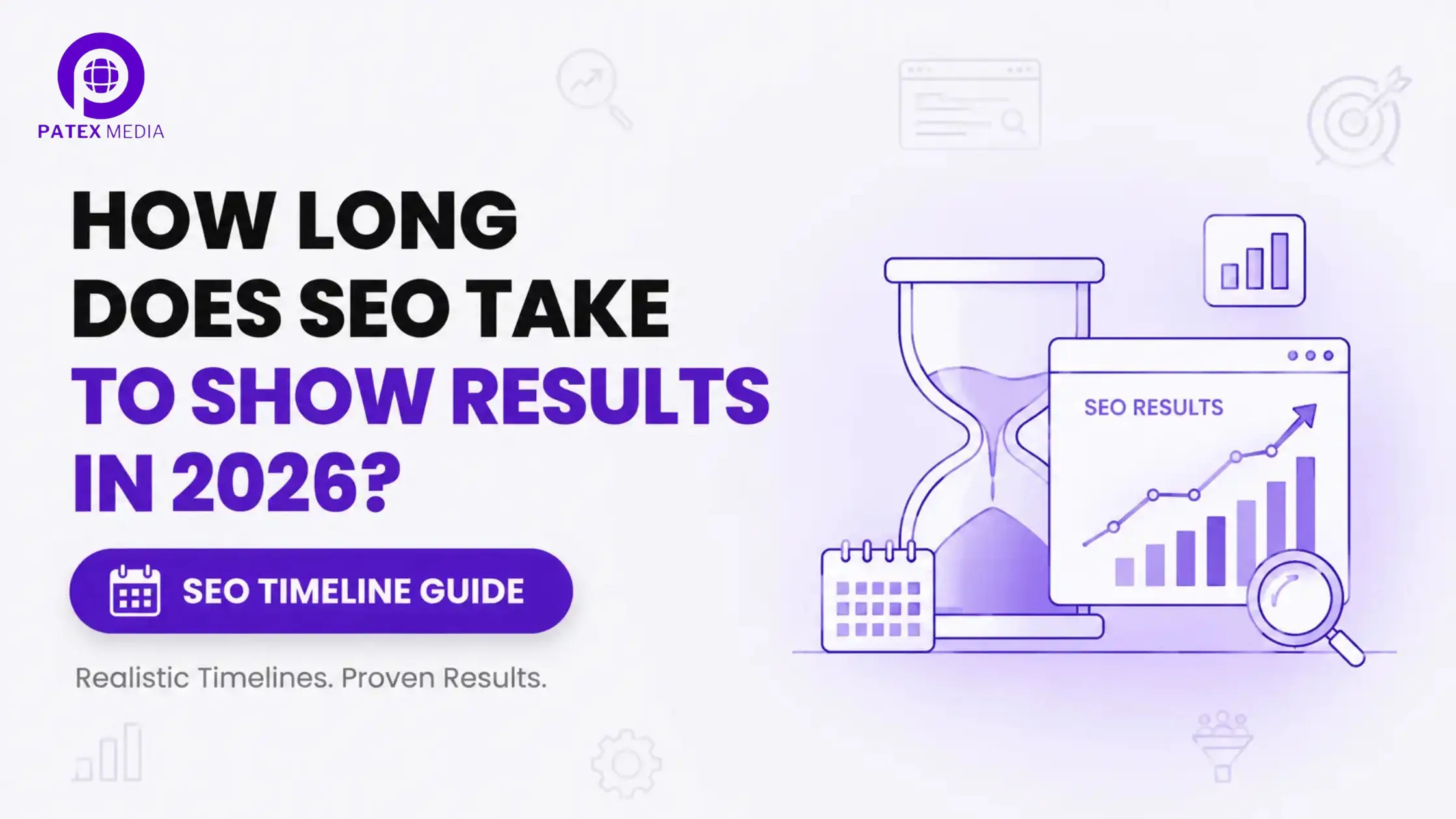 How Long Does SEO Take to Show Results in 2026?